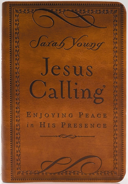 Jesus Calling, Small Brown Leathersoft, with Scripture References: Enjoying Peace in His Presence (a 365-Day Devotional) (Deluxe)
