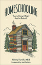 Homeschooling: You're Doing It Right Just by Doing It