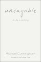 Unsayable: A Life in Writing