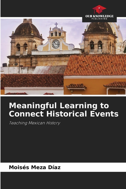 Meaningful Learning to Connect Historical Events