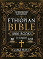 The Complete Restored Ethiopian Bible in English - LARGE PRINT: 88 Books of Ancient Scriptures, Sacred Apocrypha, and Ethiopian Liturgical Heritage with E
