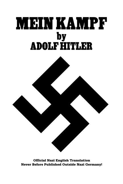 Mein Kampf: Official Nazi English Translation