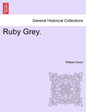 Ruby Grey. Vol. III