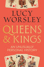 Queens and Kings: An Unusually Personal History
