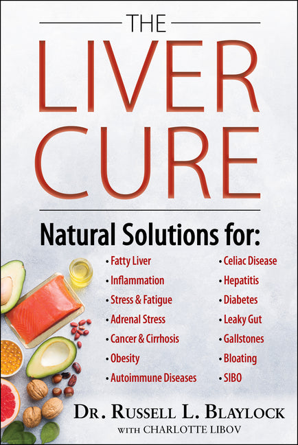 The Liver Cure: Natural Solutions for Liver Health to Target Symptoms of Fatty Liver Disease, Autoimmune Diseases, Diabetes, Inflammation, Stress & Fatigu