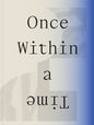 Once Within a Time: 12th Site Santa Fe International