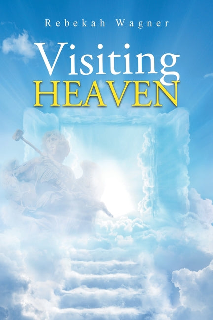 Visiting Heaven