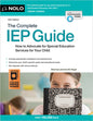 The Complete IEP Guide: How to Advocate for Special Eduction Services for Your Child