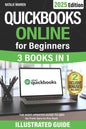 QuickBooks Online for Beginners: The Most Updated Illustrated Guide to QBO. Unlock Practical Tools, Automation Secrets, and Industry-Specific Strategi