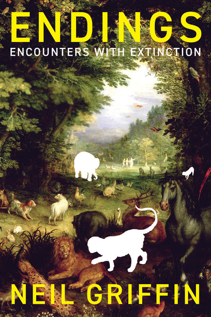 Endings: Encounters with Extinction