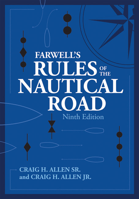 Farwell's Rules of the Nautical Road, Ninth Editio (Ninth Edition, Revised)