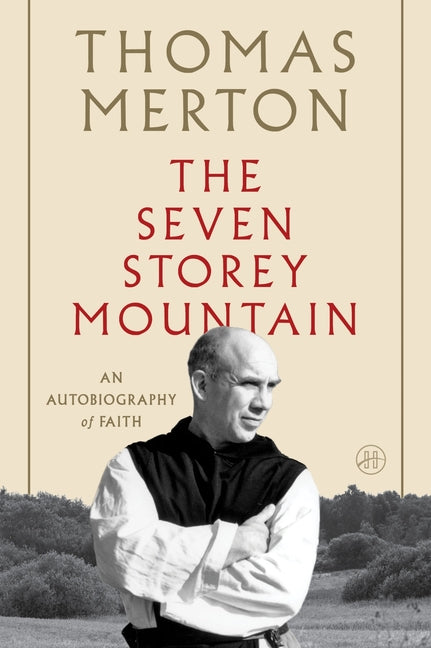 The Seven Storey Mountain (Anniversary)