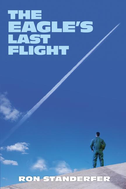 The Eagle's Last Flight