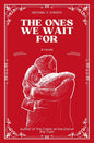 The Ones We Wait For
