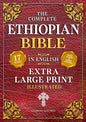 The Complete Ethiopian Bible in English (Extra-Large Print 17-Point Font, Illustrated) Includes Missing Apocrypha, Book of Enoch, Ezras, Jubilees, Meqabya
