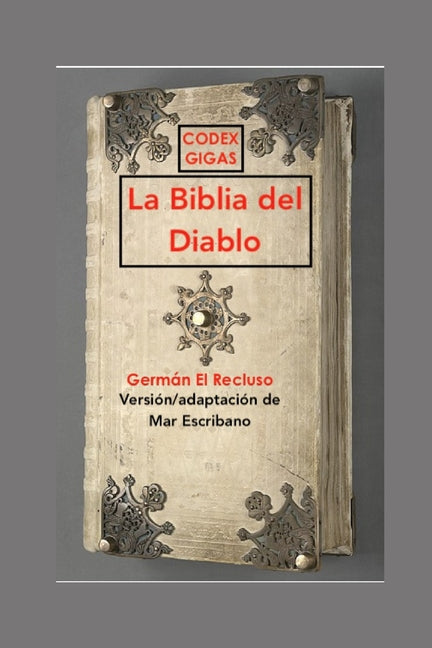 Codex Gigas: La Biblia del Diablo