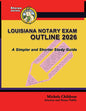 Louisiana Notary Exam Outline 2026: A Simpler and Shorter Study Guide