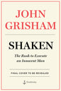 Shaken: The Rush to Execute an Innocent Man