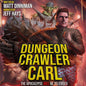 Dungeon Crawler Carl: A Litrpg/Gamelit Adventure