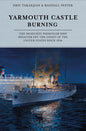 Yarmouth Castle Burning: The Deadliest Passenger Ship Disaster Off the Coast of the United States Since 1934