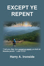Except Ye Repent: Ye Shall All Likewise Perish