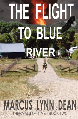 The Flight to Blue River