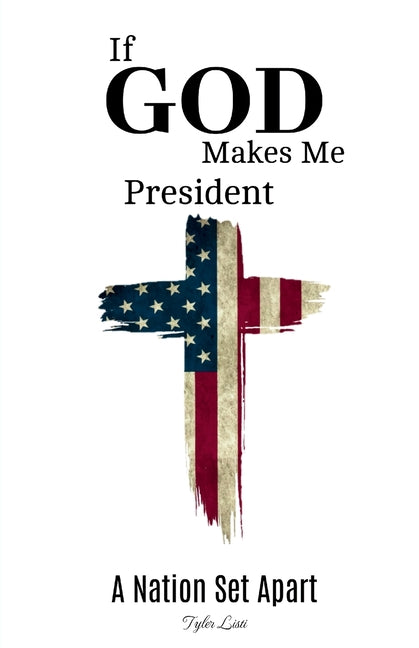 If God Makes Me President