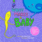 What Makes a Baby: A Book for Every Kind of Family and Every Kind of Kid