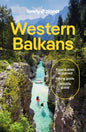 Lonely Planet Western Balkans: Plan the Trip of a Lifetime Detailed Itineraries & Maps Insider Tips Covers Croatia, Slovenia, Montenegro, Albania, Ser
