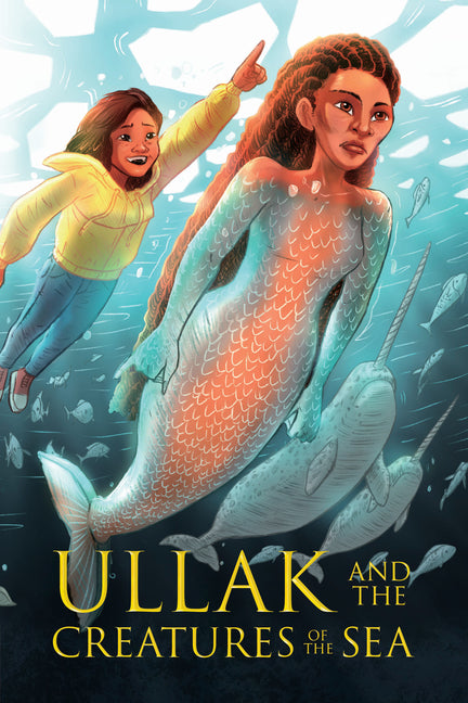 Ullak and the Creatures of the Sea: English Edition (English)