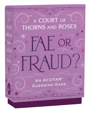 A Court of Thorns and Roses Official Fae or Fraud? Game