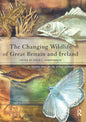 The Changing Wildlife of Great Britain and Ireland (Revised)