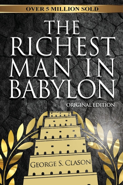 The Richest Man In Babylon - Original Edition (Original)