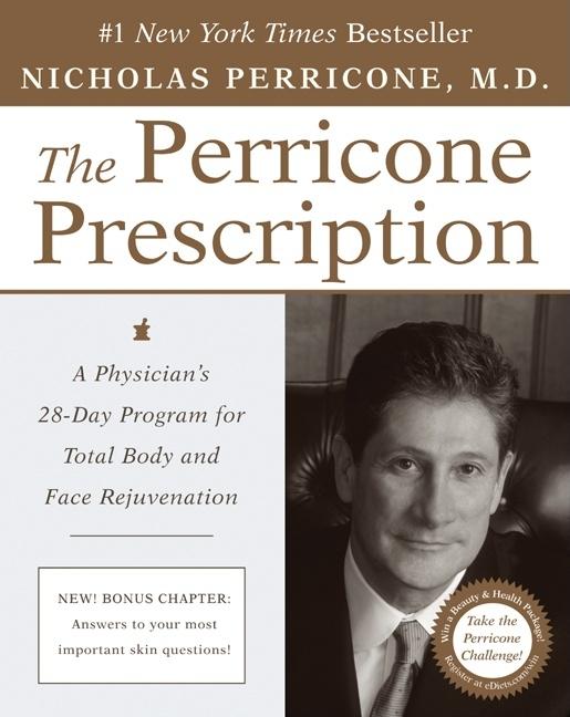 The Perricone Prescription: A Physician's 28-Day Program for Total Body and Face Rejuvenation