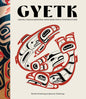 Gyetk: Coastal Fusion and Ancestral Knowledge from a Ts'msyen Kitchen