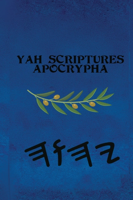 Yah Scriptures - Apocrypha