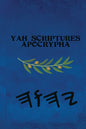 Yah Scriptures - Apocrypha