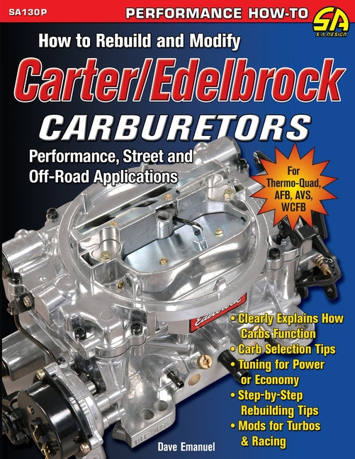 How to Rebuild and Modify Carter/Edelbrock Carburetors
