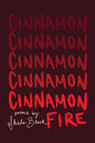 Cinnamon Fire