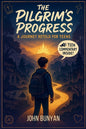 The Pilgrim's Progress: A Journey Retold for Teens