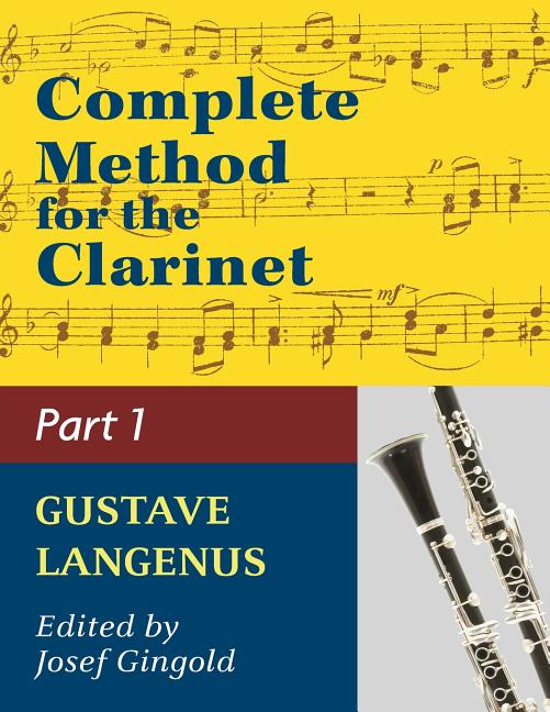 Complete Method for the Clarinet in Three Parts (Part 1) (Reprint)