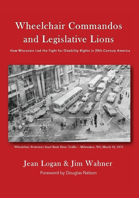 Wheelchair Commandos and Legislative Lions