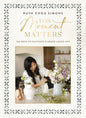This Moment Matters: 100 Ways to Cultivate a Grace-Laced Life