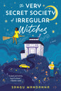 The Very Secret Society of Irregular Witches: A Romantic Cozy Fantasy
