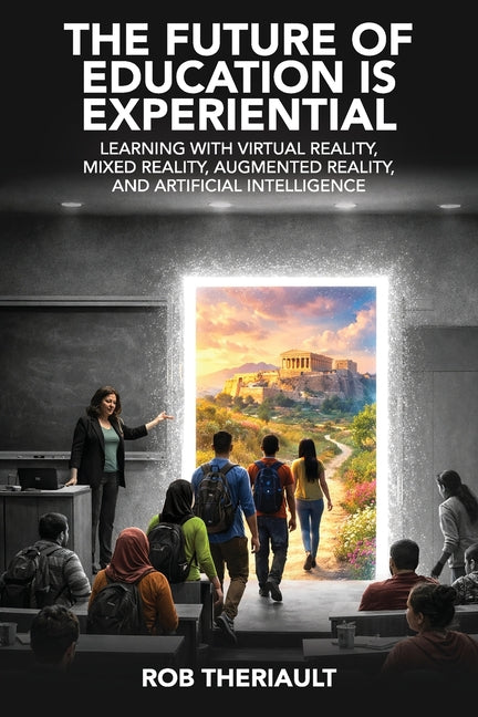 The Future of Education is Experiential
