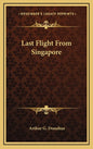 Last Flight From Singapore