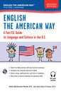 English the American Way: A Fun Guide to English Language 2nd Edition (Second Edition, Revised)