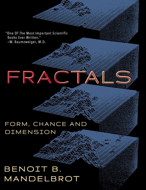 Fractals: Form, Chance and Dimension (Reprint)