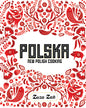 Polska: New Polish Cooking