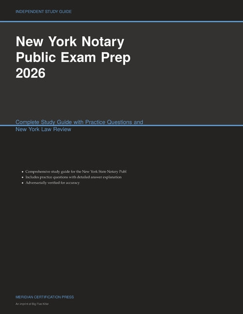 New York Notary Public Exam Prep 2026: Complete Study Guide with Practice Questions and New York Law Review